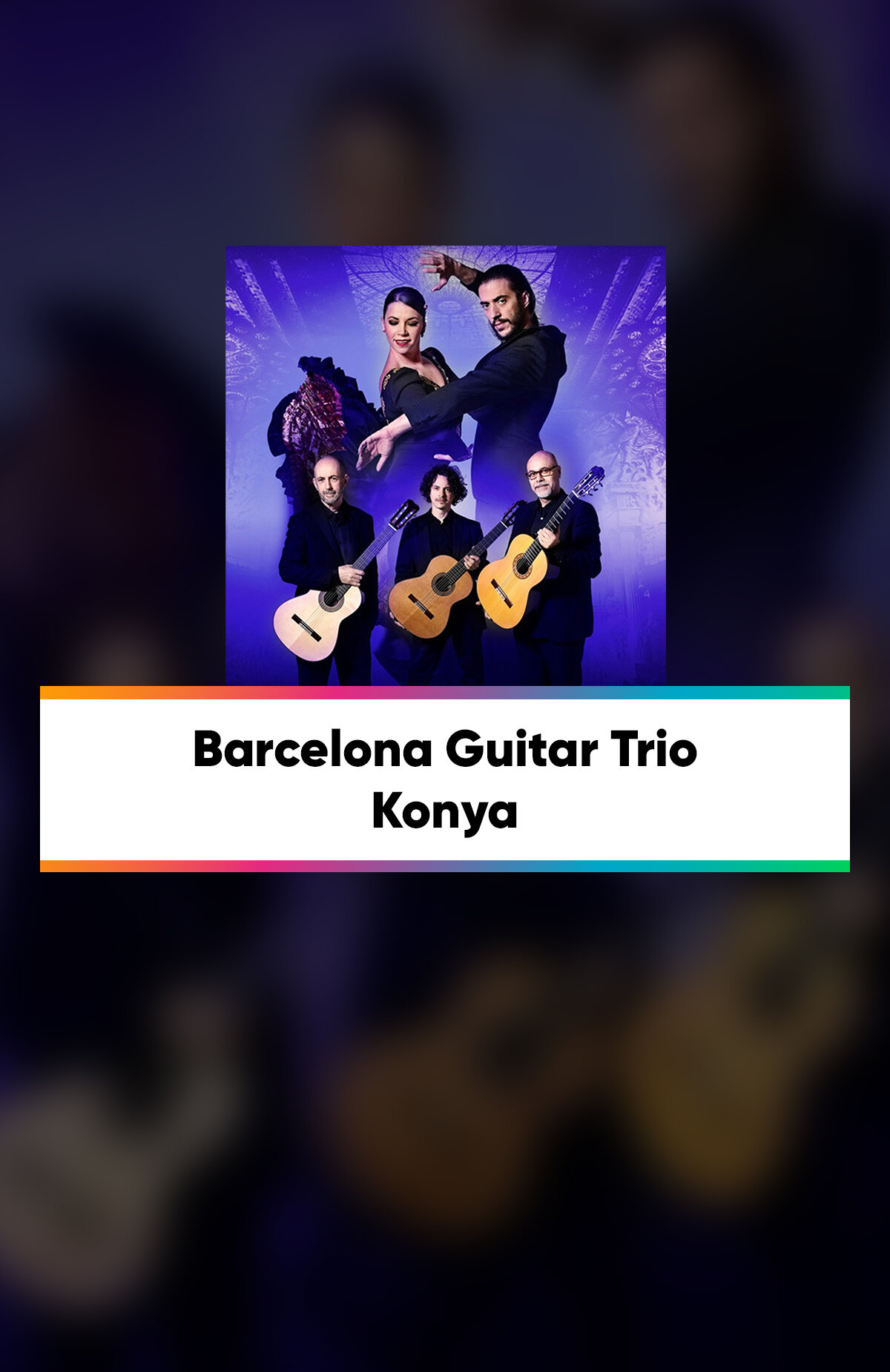 Konya'da gerçekleşecek olan Barcelona Guitar Trio etkinliği biletlerinde %20 Paracık kazan.%20 Paracık kazan -1