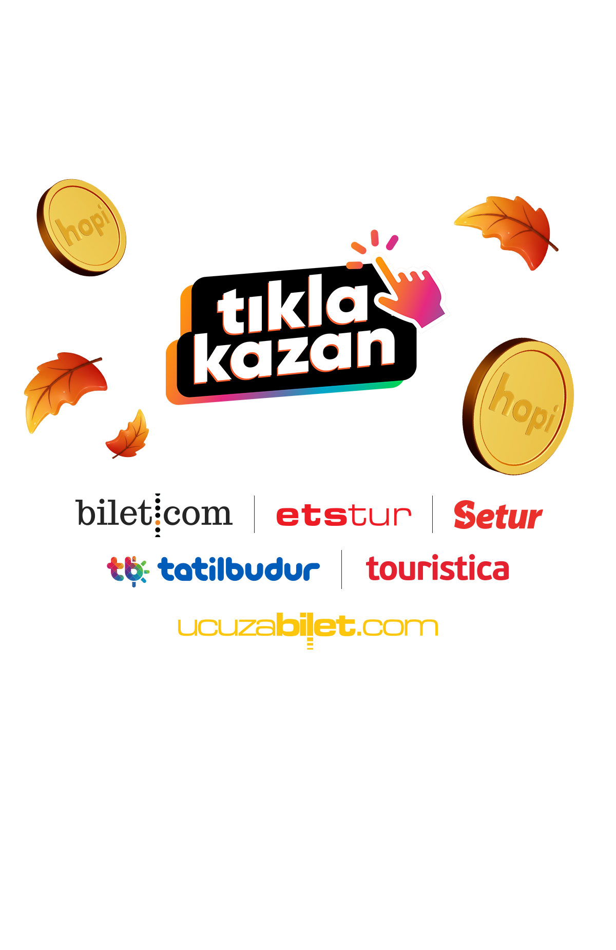 Tıkla Kazan butonuyla tatil markalarından yapacağın alışverişlerde Paracık kazan. Paracık kazan -1