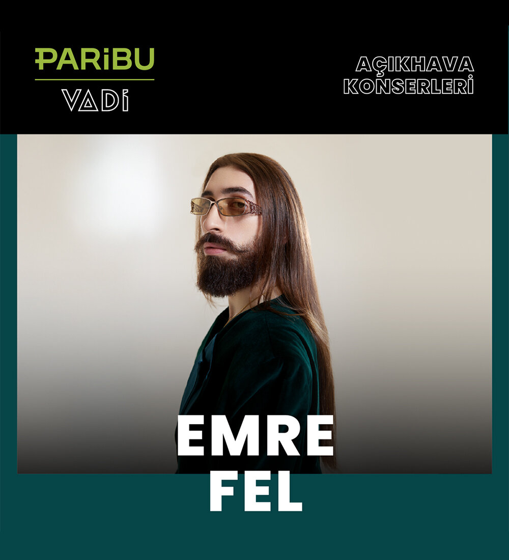 Paribu Vadi'de gerçekleşecek olan <span style="caret-color: rgb(0, 0, 0); color: rgb(0, 0, 0); font-family: Calibri, sans-serif; font-size: 14.6667px;">Emre Fel</span> konser etkinliği biletlerine %25 daha az öde.%25 daha az öde -1
