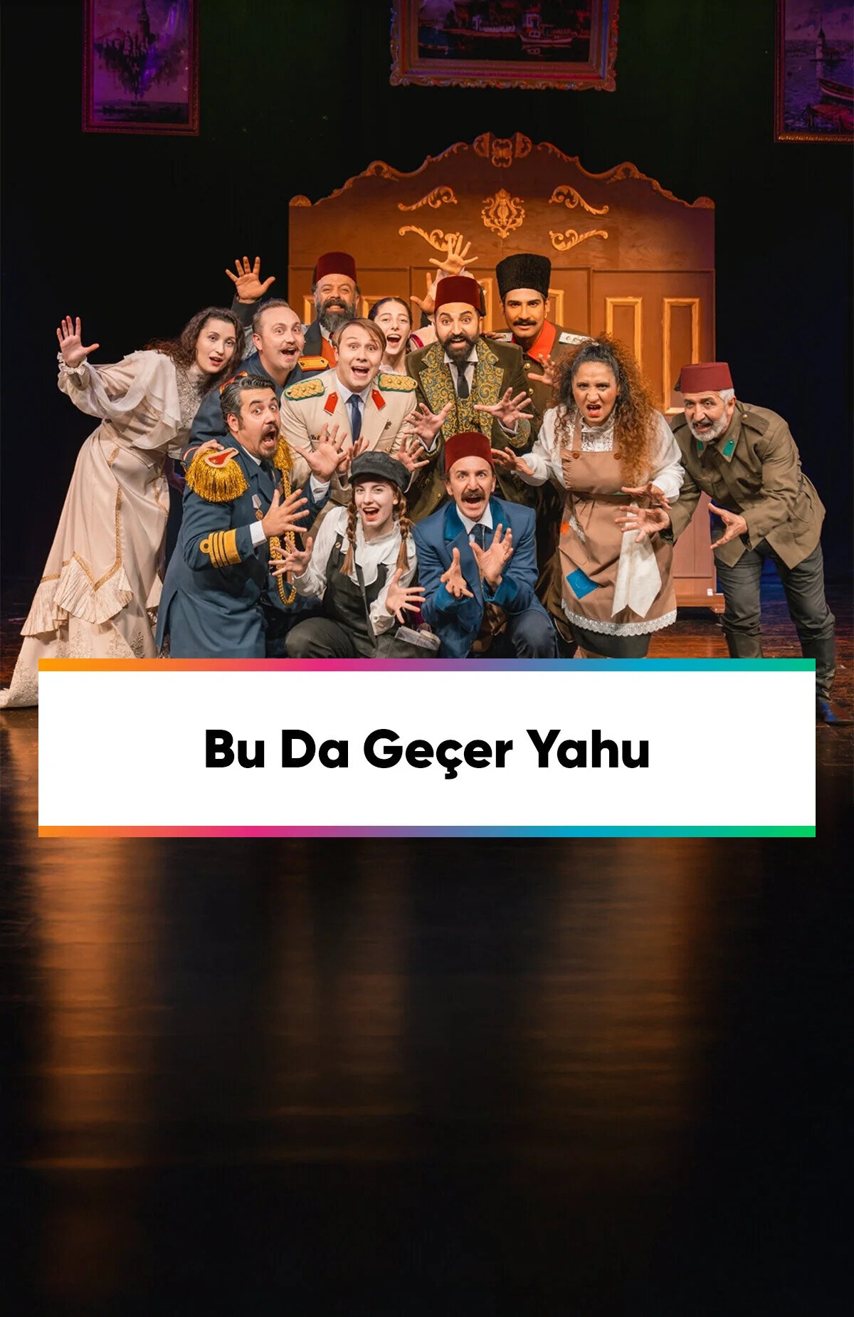 Çeşitli şehirlerde ve tarihlerde gerçekleşecek olan Bu Da Geçer Yahu tiyatro etkinliği biletlerinde %30 daha az öde.%30 daha az öde -1