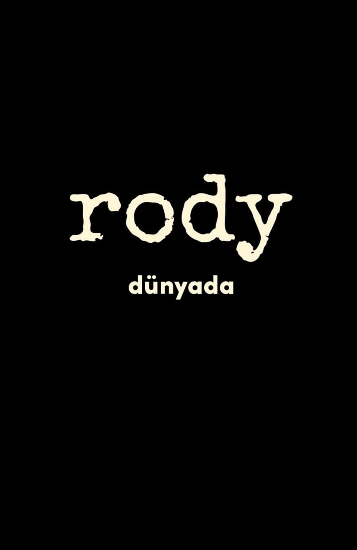 Rody Dünyada konserine [object Object]