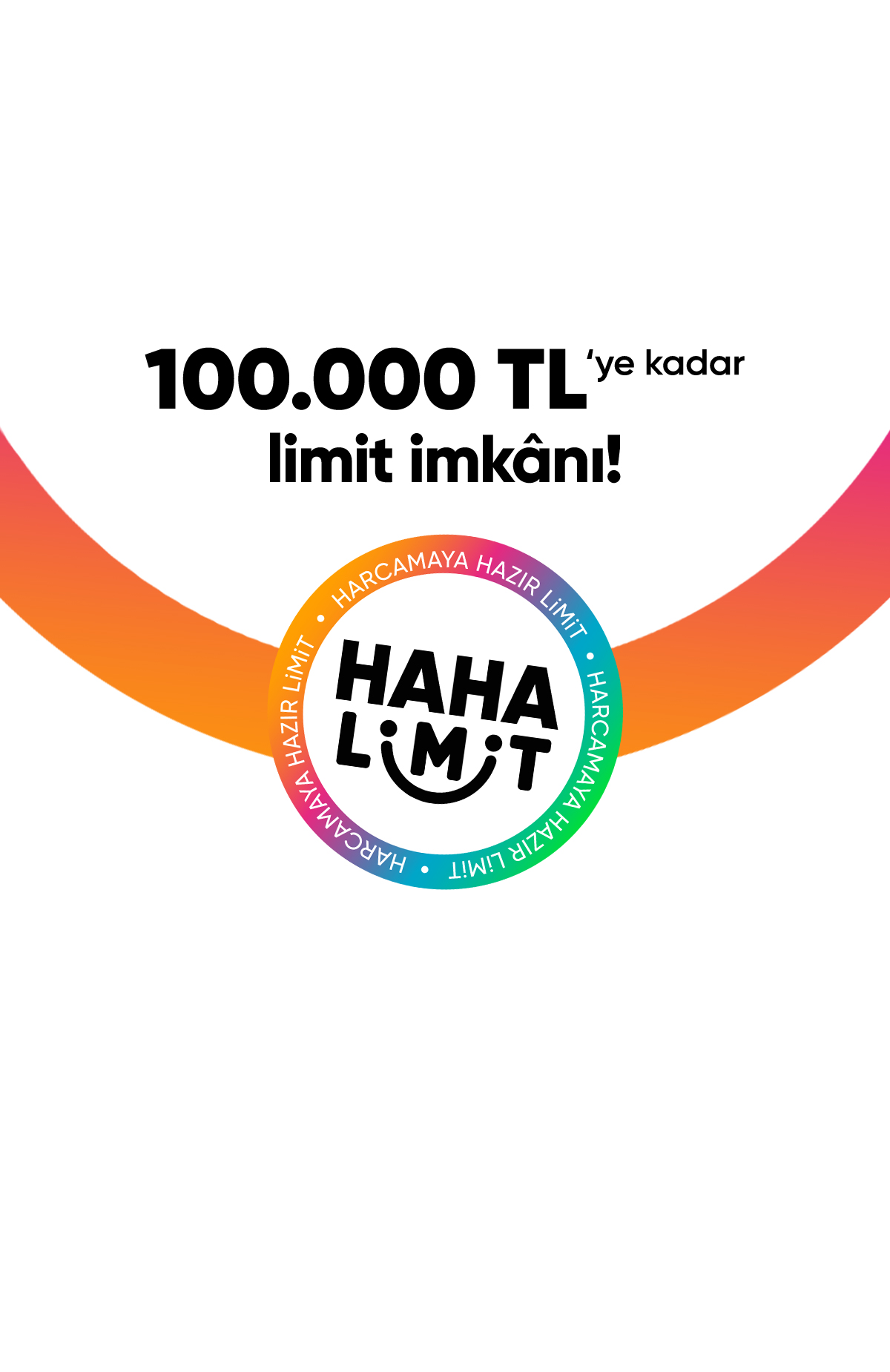 Harcamaya Hazır Limit’inle alışverişini yap, taksit taksit öde!Hemen limitini öğren -1