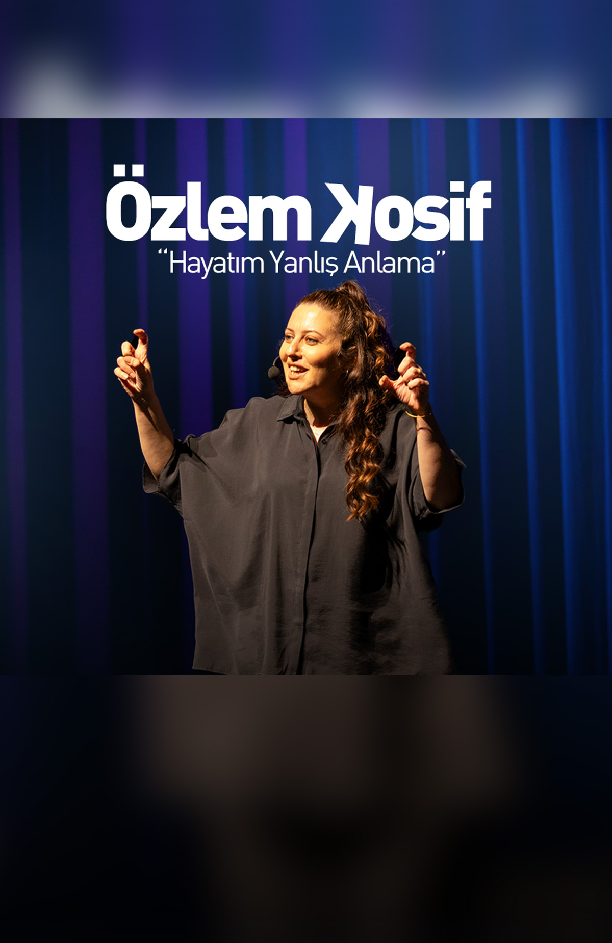 Çeşitli İllerde gerçekleşecek olan Özlem Kosif - Hayatım Yanlış Anlama Stand Up etkinliği biletlerinde %15 daha az öde.%15 daha az öde -1