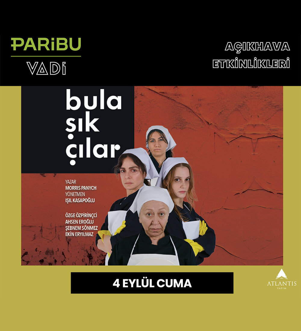 Paribu Vadi Açıkhava'da gerçekleşecek olan Bulaşıkçılar tiyatro etkinliği biletlerine %25 daha az öde.%25 daha az öde -1